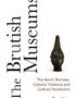 The Brutish Museums: The Benin Bronzes, Colonial Violence and Cultural Restituti