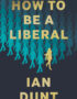 How To Be A Liberal