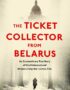 The Ticket Collector from Belarus