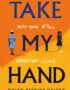 Take My Hand