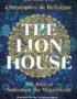 The lion house