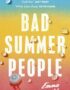 Bad summer people