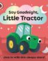 Say goodnight, Little Tractor