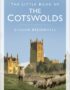Little Book of the Cotswolds