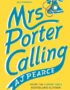 Mrs Porter calling