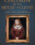 Children of the house of Cleves