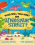 Who Will You Meet on Dinosaur Street?