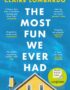 The Most Fun We Ever Had: Longlisted for the Women's Prize for Fiction 2020
