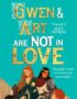 Gwen & Art are not in love