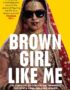 Brown girl like me