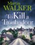 To kill a troubadour