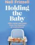 Holding the baby