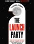 The launch party