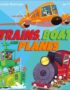 Trains, boats and planes