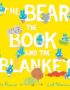 The bear, the book and the blanket