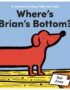 Where's Brian's Bottom?