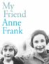 My friend Anne Frank
