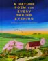 A nature poem for every spring evening