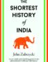 The Shortest History of India