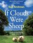 If Clouds Were Sheep: A Tale of Sheep Farming in the Cotswolds