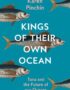 Kings of their own ocean