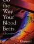 Go the way your blood beats
