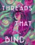 Threads that bind