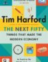 The Next Fifty Things That Made the Modern Economy