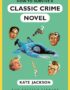 How to survive a classic crime novel