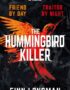 The hummingbird killer
