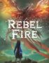 Rebel fire