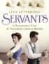 Servants: A Downstairs View of Twentieth-century Britain