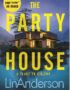 The party house