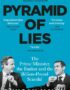 The pyramid of lies