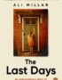 The last days
