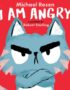 I Am Angry