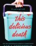 This delicious death