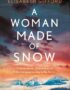 A Woman Made of Snow