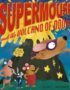 Supermouse and the volcano of doom