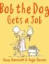 Bob the Dog Gets a Job