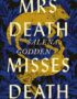 Mrs Death Misses Death