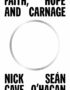 Faith, Hope and Carnage