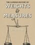 The curious history of weights & measures