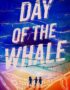 Day of the whale