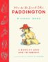 How to Be Loved Like Paddington