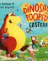 The dinosaur that pooped Easter!