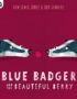 Blue Badger and the beautiful berry