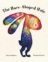 The hare-shaped hole