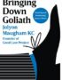 Bringing down Goliath