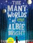 The Many Worlds of Albie Bright
